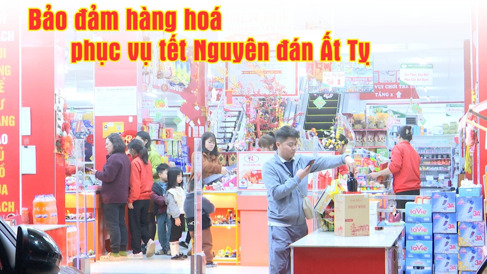 Bảo đảm hàng hoá phục vụ tết Nguyên đán Ất Tỵ