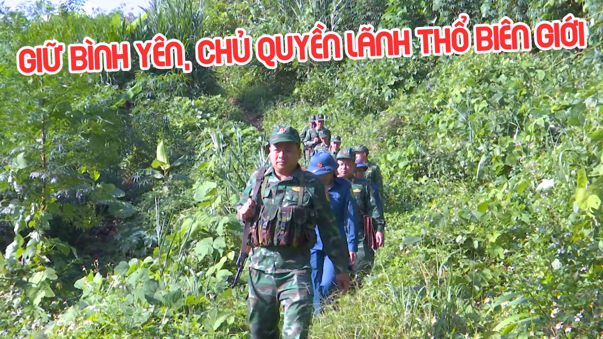 Giữ bình yên, chủ quyền lãnh thổ biên giới