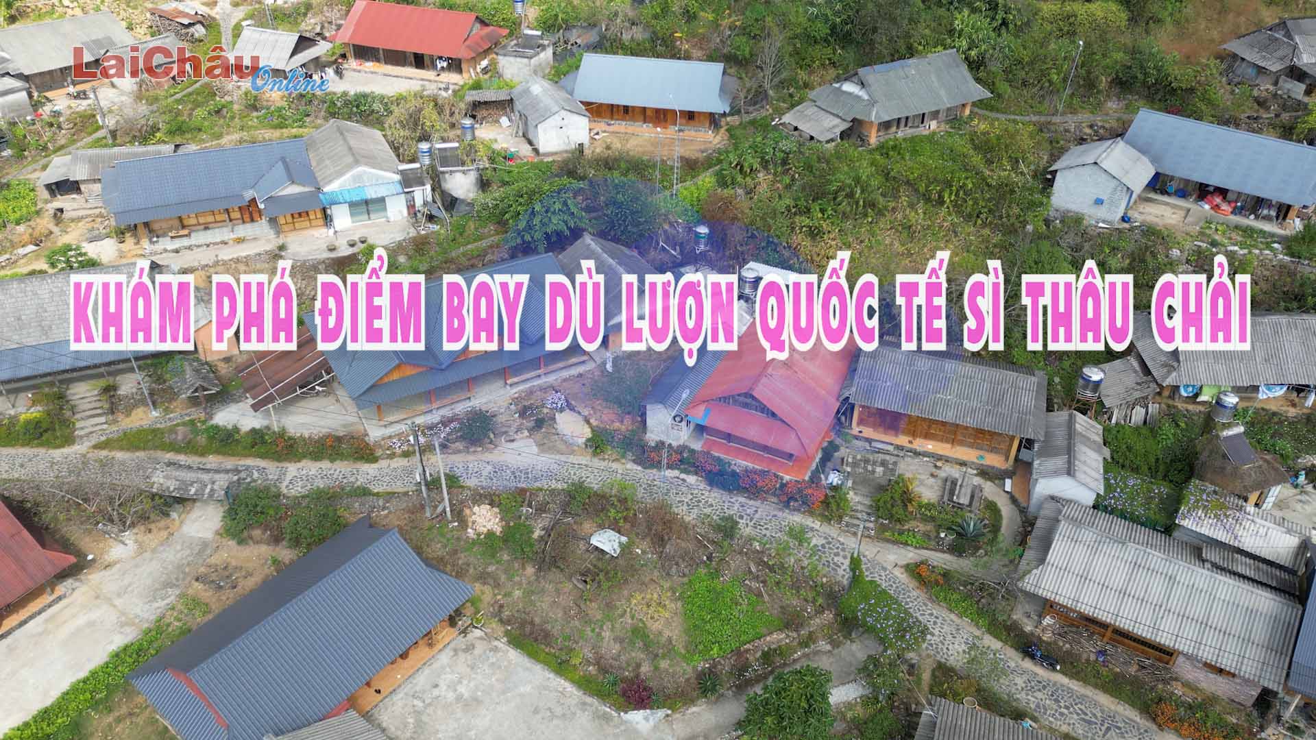 Khám phá điểm bay dù lượn quốc tế Sì Thâu Chải