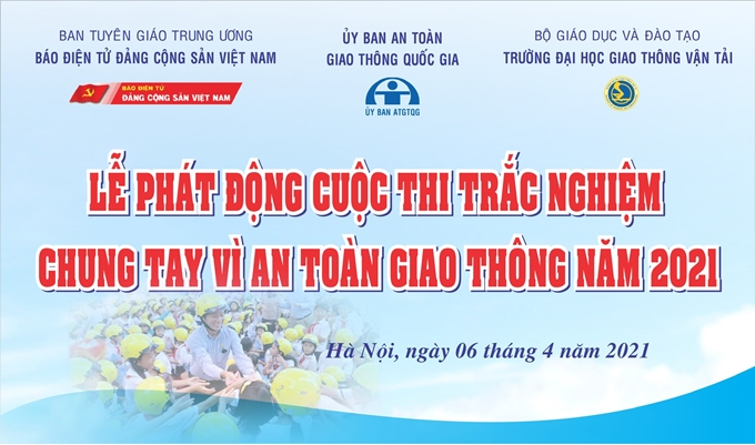 Cuộc thi trắc nghiệm “Chung tay vì an toàn giao thông” năm 2021 diễn ra từ ngày 6/4/2021 đến ngày 20/9/2021 (Ảnh: BTC)